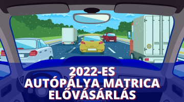 Elindult a 2022-es autópálya matrica elővásárlás